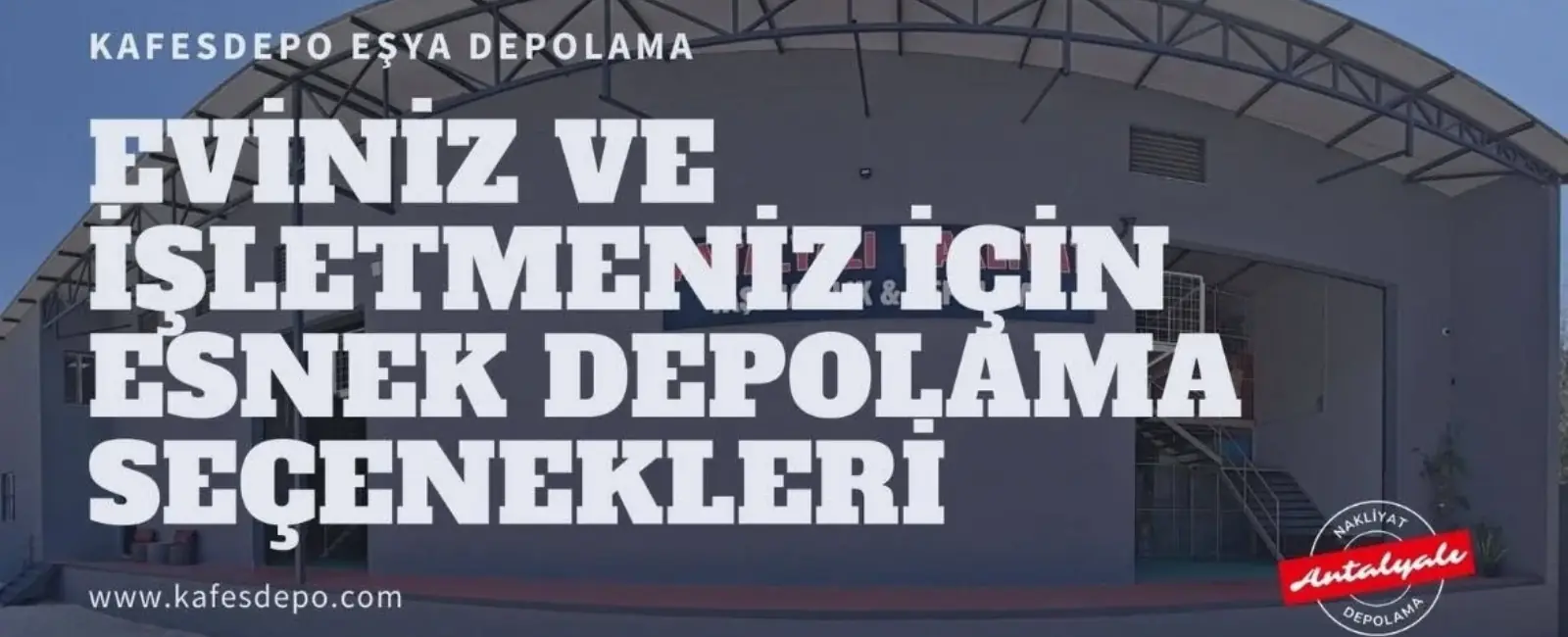 Kafes Depo eşya depolama
